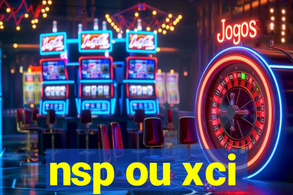 nsp ou xci